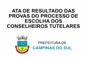 Ata de resultado das provas do processo de escolha dos conselheiros tutelares de campinas do sul