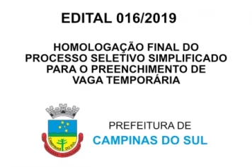 EDITAL 016/2019 - HOMOLOGAÇÃO FINAL DO PROCESSO SELETIVO SIMPLIFICADO N° 007/2019 PARA O PREENCHIMENTO DE VAGA TEMPORÁRIA