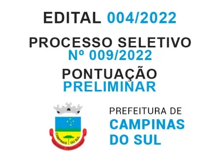 Processo Seletivo Simplificado Nº 009/2022 - Edital 004/2022 - Pontuação Preliminar
