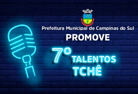 7º TALENTOS TCHÊ “CANTA CAMPINAS”