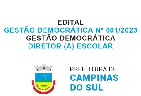 EDITAL – GESTÃO DEMOCRÁTICA Nº 001/2023 GESTÃO DEMOCRÁTICA – DIRETOR (A) ESCOLAR