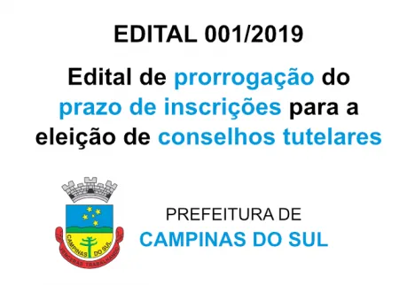 Edital de prorrogação de prazo de inscrições para a eleição de conselhs tutelares de Campinas do Sul