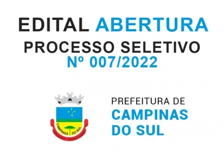 Processo seletivo simplificado nº 007/2022 - ​edital de abertura